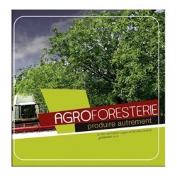 Agroforesterie, comprendre les enjeux pour les agriculteurs