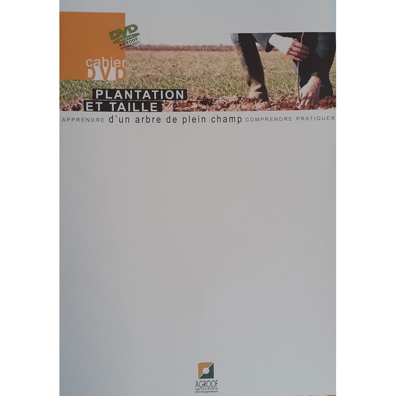 Plantation et taille d'un arbre de plein champ, cahier DVD n°1