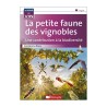 La petite faune des vignobles