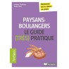 Paysans-Boulangers - Le guide (très) pratique