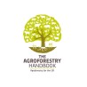 The agroforestry handbook - Agroforestry for the UK