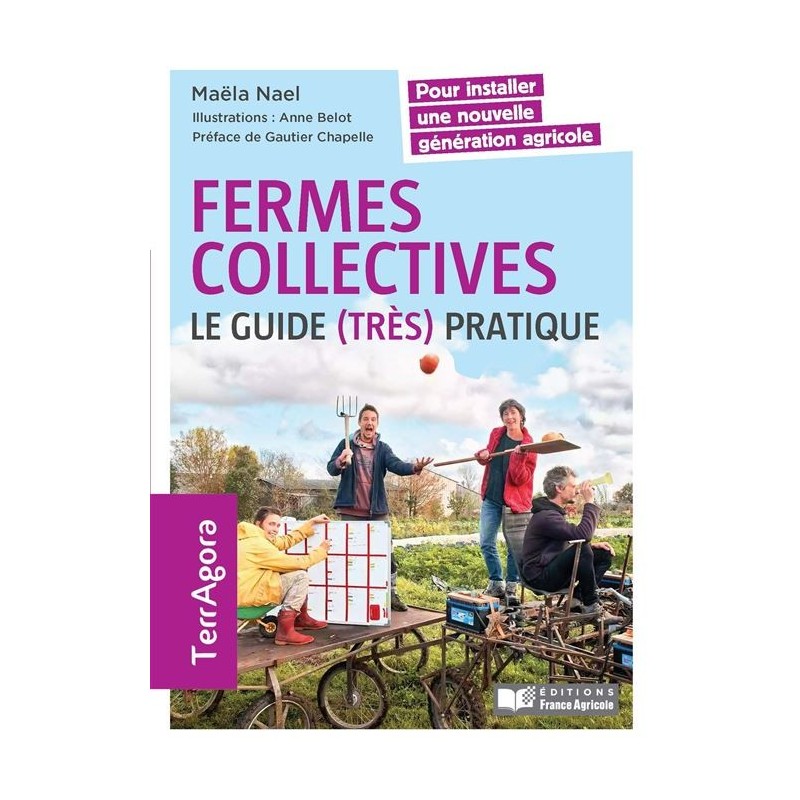 Fermes collectives le guide (très) pratique