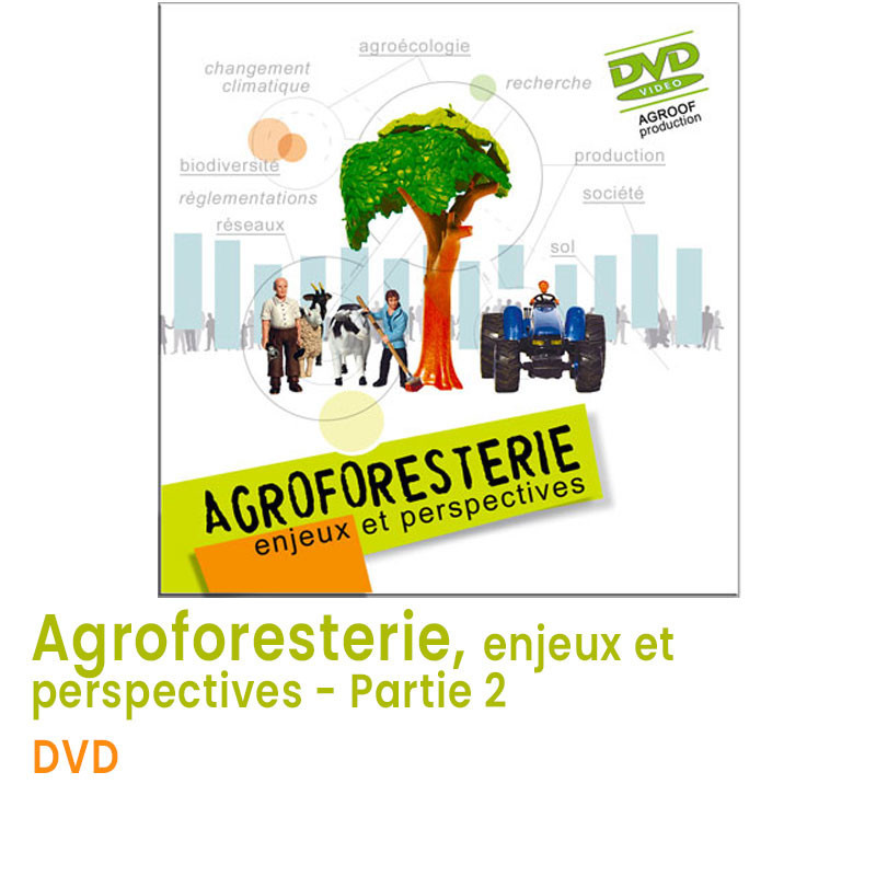 Agroforesterie, enjeux et perspectives - Partie 2