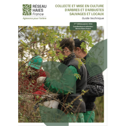 Guide technique “Collecte et mise en culture d’arbres et arbustes sauvages et locaux”